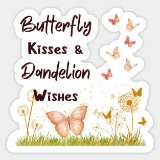 Elegance in Every Sip with Our 'Butterfly Kisses & Dandelion Wishes' Sticker